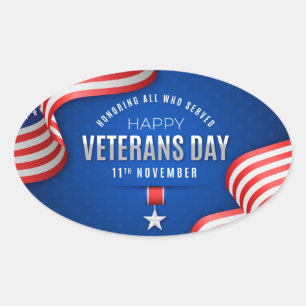 Veterans Day - Celebrate those that served Oval Sticker