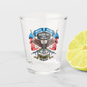 Veterans Day Freedom Isn't Free I Paid for It Sh Shot Glass