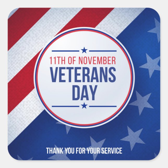 Veterans Day - Honouring all who served  Square Sticker (Front)