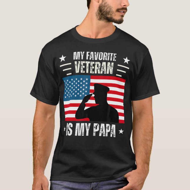 Veterans Day Military My Favourite Veteran Is My P T-Shirt (Front)