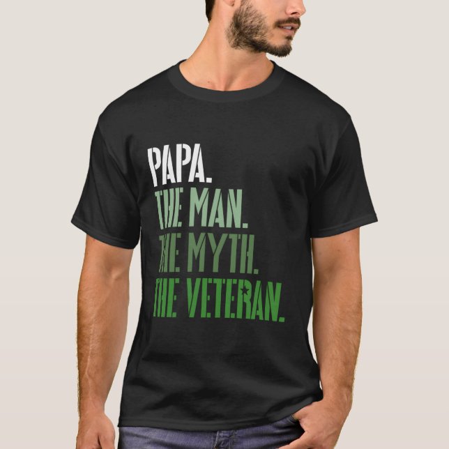 Veteran'S Day Papa The Man The Myth The Veteran Mi T-Shirt (Front)