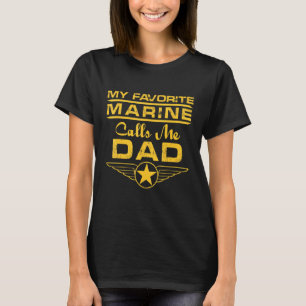 Veterans Day Tees My Favorite Marine Calls Me Dad