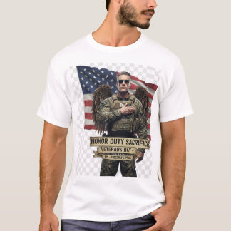 Veterans Day Tribute – Honor, Duty, Sacrifice T-Shirt