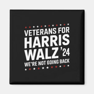 Veterans For Harris W 24 Were Not Going Back  Magnet