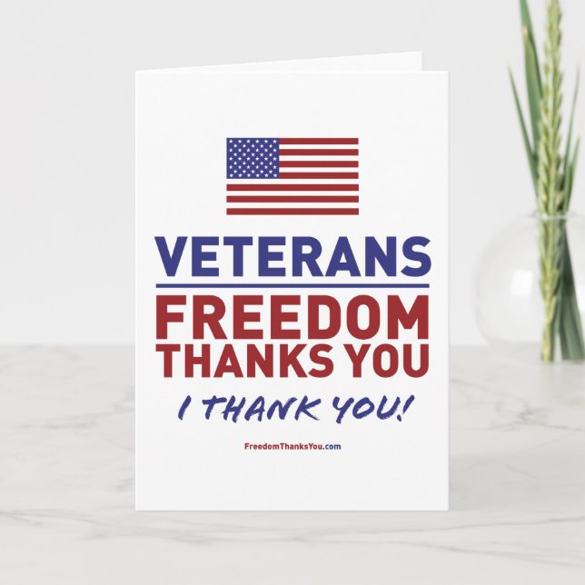 Veterans, Freedom Thanks You. Thank You Card (Front)