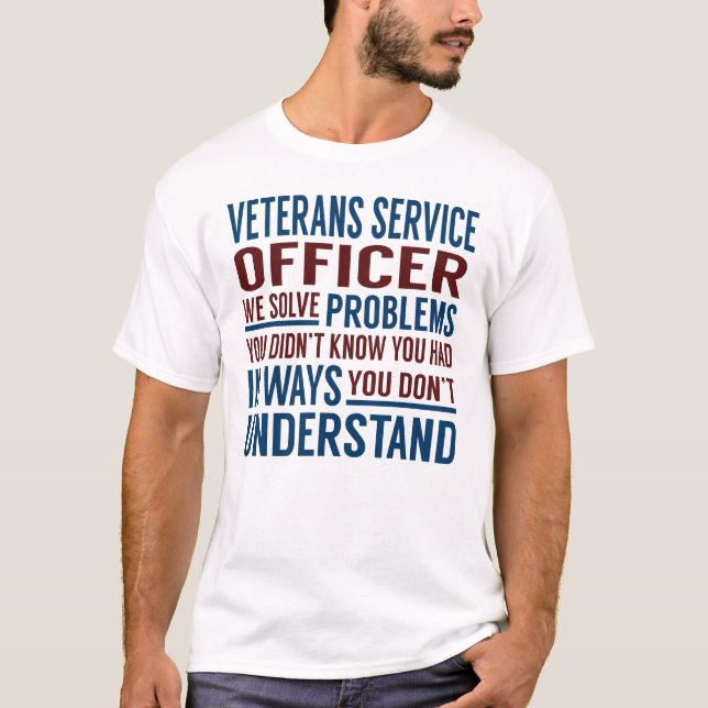 Veterans Service Officer Solve Problems T-Shirt (Front)