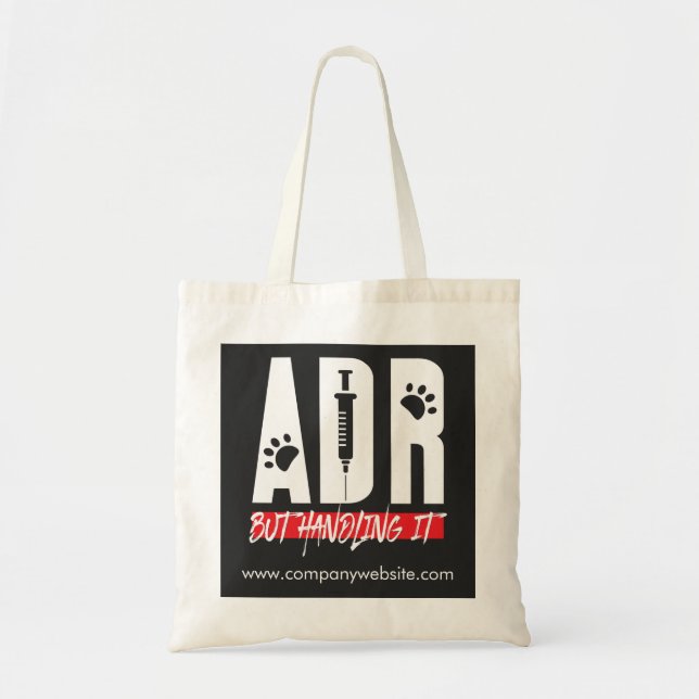 Veterinarian ADR But Handling It Vet Tech Business Tote Bag (Front)