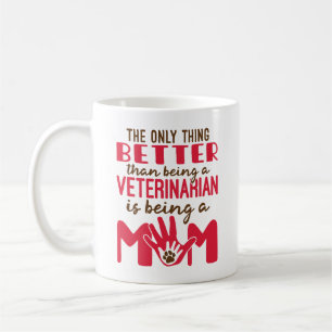 Veterinarian and Mum Mother's Day Coffee Mug