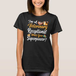 Veterinarian Appreciation   Veterinary Receptionis T-Shirt
