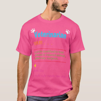 Veterinarian Definition Veterinary Doctor Vet Vet T-Shirt