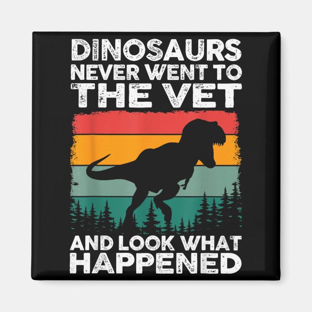 Veterinarian Dinosaur Funny Vet Life Animal Rescue Magnet (Front)