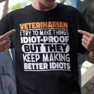 Veterinarian I Try To Make Things Funny Sayings T-Shirt