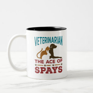 Veterinarian Joke The Ace of Spays Two-Tone Coffee Mug