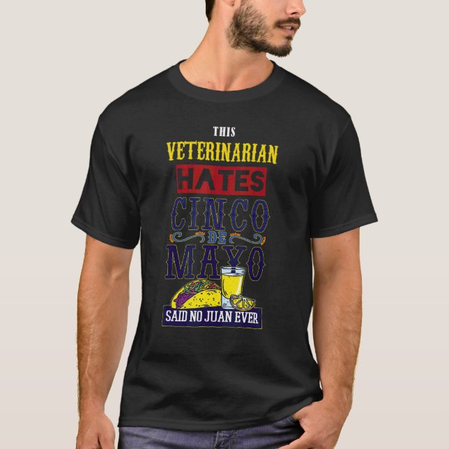Veterinarian Loves Fiesta Mexico Ever Happy Cinco  T-Shirt (Front)