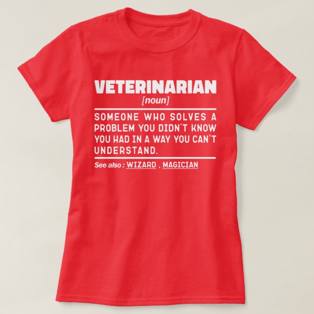Veterinarian Noun Definition Veterinary Technician T-Shirt (Design Front)