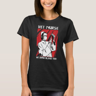 Veterinarian Nurse Pet Animal Nurses Vet Assistan T-Shirt