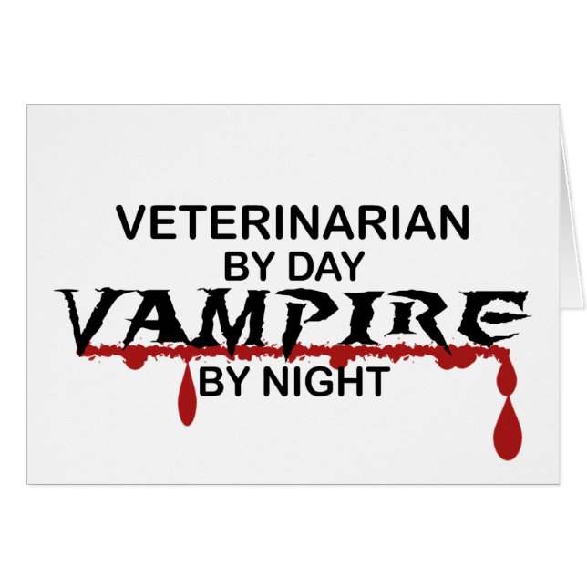 Veterinarian Vampire by Night (Front Horizontal)
