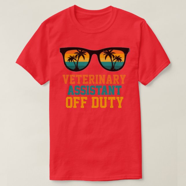 Veterinary Assistant Off Duty T-Shirt (Design Front)