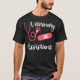 Veterinary Assistant Vet Assistant Veterinarian Ve T-Shirt