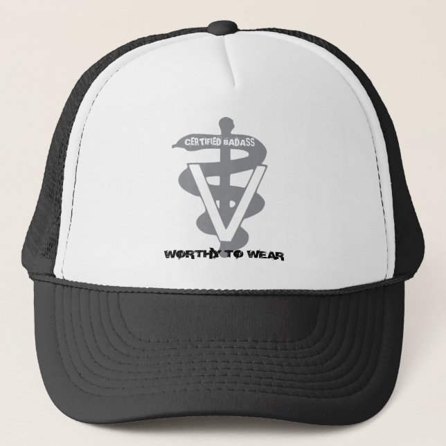 Veterinary Certified Badass - Worthy To Wear Trucker Hat (Front)