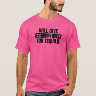 Veterinary Med Will Give Veterinary Advice For Teq T-Shirt