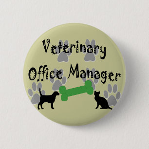 Veterinary  Office Manager 6 Cm Round Badge