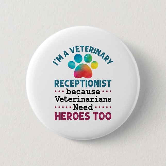 Veterinary Receptionist Cute Appreciation Paw 6 Cm Round Badge (Front)