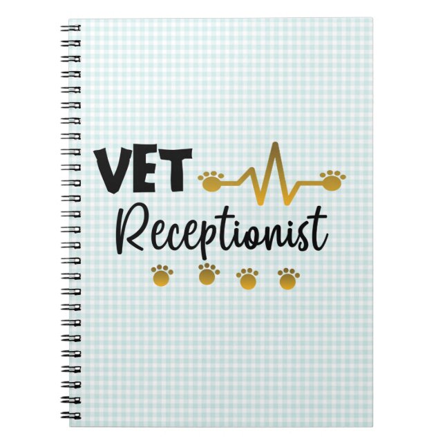 Veterinary Receptionist Veterinarian Animal   Notebook (Front)