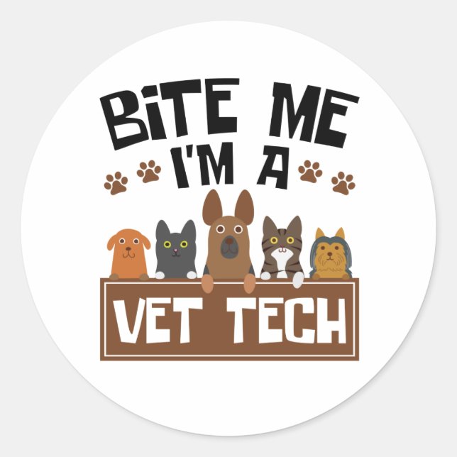 Veterinary Technician Bite Me I'm a Vet Tech Classic Round Sticker (Front)