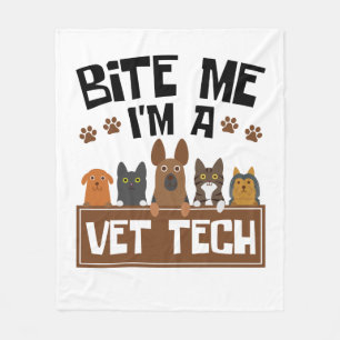 Veterinary Technician Bite Me I'm a Vet Tech Fleece Blanket