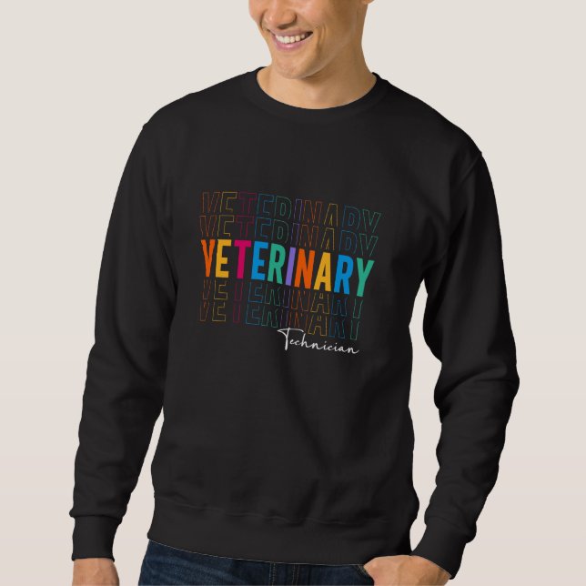 Veterinary Technician Vet Tech Cool Design For Wom Sweatshirt (Front)