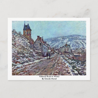 Vétheuil Road In Winter By Claude Monet Postcard
