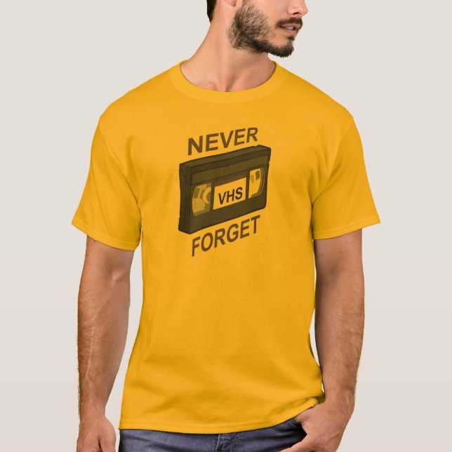 VHS, Never Forget T-Shirt (Front)