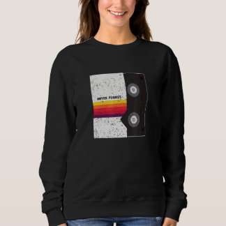 Vhs Retro Nostalgia Retro Stripe Cover Never Forge Sweatshirt
