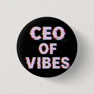 VIBE CEO PROTOCOL - Reality Glitch (Instant Aura U 3 Cm Round Badge