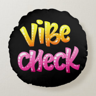 Vibe Check Cool Meme Round Cushion