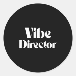 Vibe Director Bold Energy Leader Text Design Classic Round Sticker