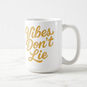 Vibes Don’t Lie – Stylish Retro Script Typography  Coffee Mug