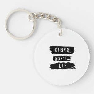 Vibes Don't Lie Key Ring