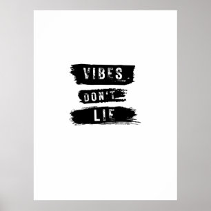 Vibes Don't Lie Poster