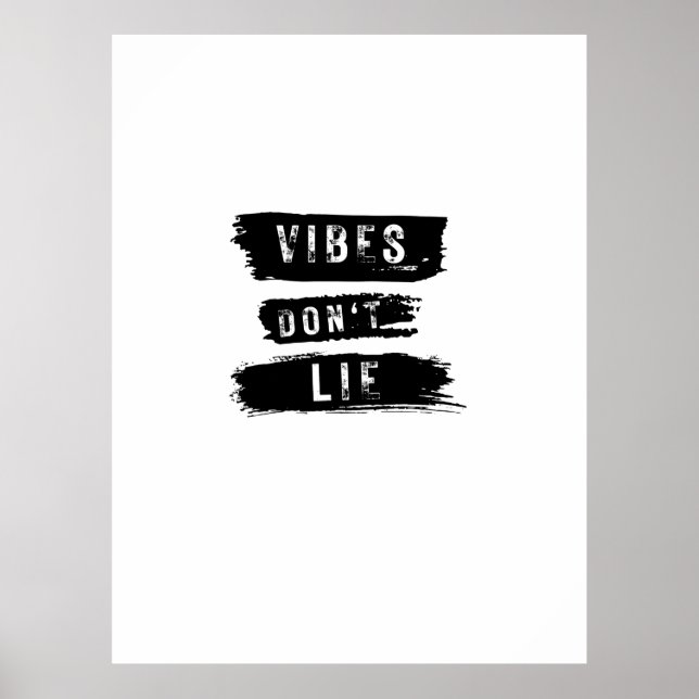 Vibes Don't Lie Poster (Front)