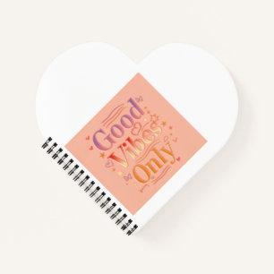 Vibes for a good day notebook