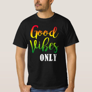Vibes Good Only Rasta Reggae Roots T-Shirt