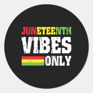 Vibes Only June 19 1865 Celebrate Black History 2 Classic Round Sticker