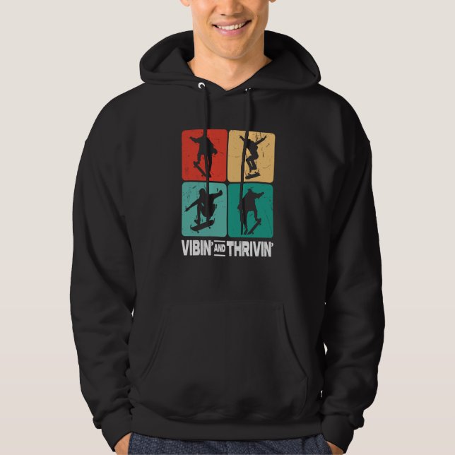 Vibin' & Thrivin' Vintage Skating Retro Skateboard Hoodie (Front)
