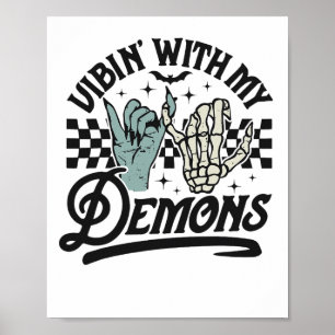 Vibin With My Demons Funny Retro Halloween  Poster