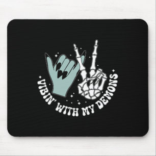 Vibin' With My Demons Scary Skeleton Halloween Mouse Mat