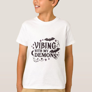 Vibing With My Demons – Gothic Aesthetic Quote T-Shirt
