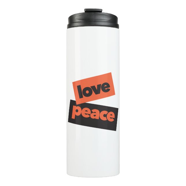 Vibrant, bold, simple, urban design of Love Peace Thermal Tumbler (Front)