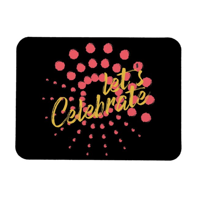 Vibrant, cheerful, fun design of "Let's Celebrate" Magnet (Horizontal)